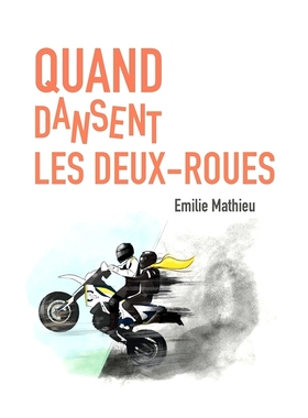 预订 Quand dansent les deux-roues 当两轮车起舞时: 9782322401253