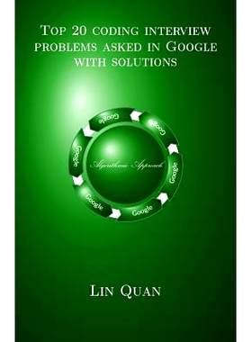 预订 Top 20 Coding Interview Problems Asked in Google with Solutions: Algorithmic Approach: 9781495466571