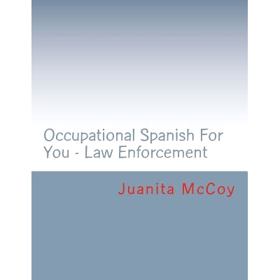 预订 Occupational Spanish For You - Law Enforcement: 9781466321830