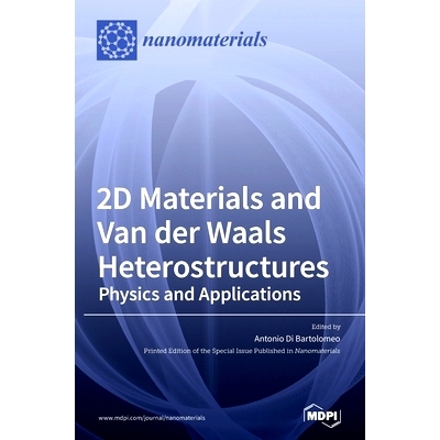 预订 2D Materials and Van der Waals Heterostructures: Physics and Applications: 9783039287680