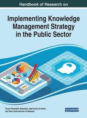 【预订】Implementing Knowledge Management Strategy in the Public Sector