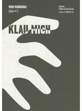 预订 Dora García: Mad Marginal Number 3: Klau Mich: 9783863352158