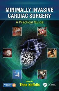 【预订】Minimally Invasive and Hybrid Cardiac Surgery 9781498736466