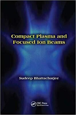 【预售】Compact Plasma and Focused Ion Beams
