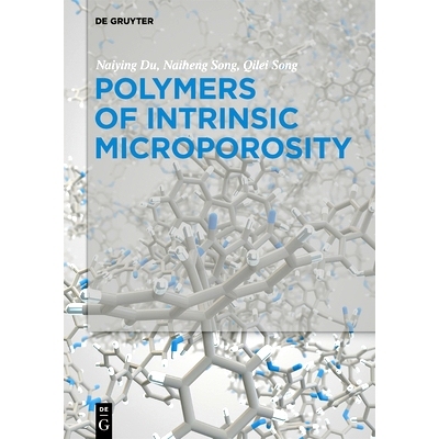 预订 Polymers of Intrinsic Microporosity: 9781501524547