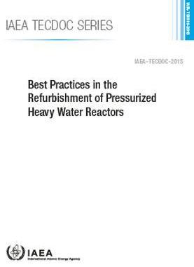 预订 Best Practices in the Refurbishment of Pressurized Heavy Water Reactors