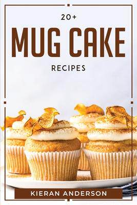 [预订]20 + Mug Cake Recipes 9781804769881