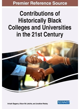 预订 Contributions of Historically Black Colleges and Universities in the 21st Century 21世纪历史上黑人学院和大学的贡献: