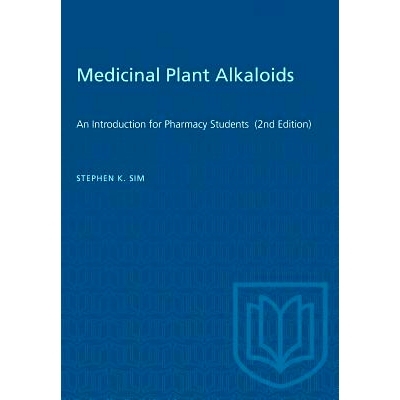 预订 Medicinal Plant Alkaloids: An Introduction for Pharmacy Students (2nd Edition): 9780802013552