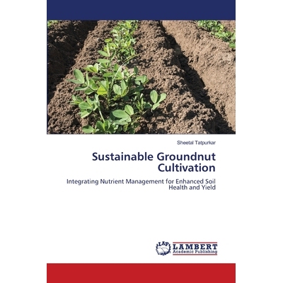 预订 Sustainable Groundnut Cultivation 可持续花生种植: 9786208225346