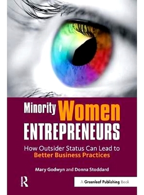 预订 Minority Women Entrepreneurs: How Outsider Status Can Lead to Better Business Practices: 9781906093488