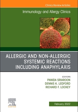【预订】Allergic and Nonallergic Systemic Reactions Including Anaphylaxis, an Issue of Immunol 9780323850155