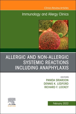 【预订】Allergic and Nonallergic Systemic Reactions Including Anaphylaxis, an Issue of Immunol 9780323850155