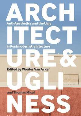 [预订]Architecture and Ugliness 9781350068230