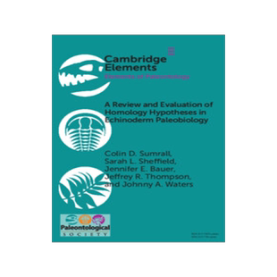 [预订]A Review and Evaluation of Homology Hypotheses in Echinoderm Paleobiology