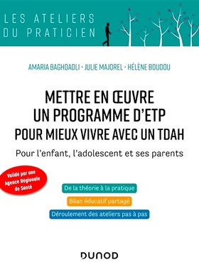 预订 Mettre en oeuvre un programme d’ETP pour mieux vivre avec un TDAH : pour l’enfant, l’adolescent et ses parents