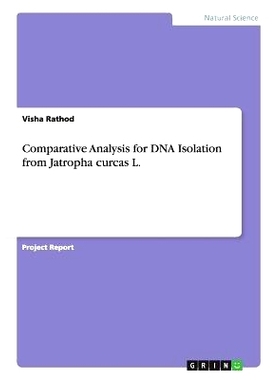 预订 Comparative Analysis for DNA Isolation from Jatropha curcas L.: 9783656470342