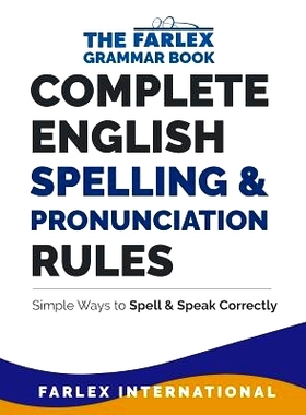 预订 Complete English Spelling and Pronunciation Rules: Simple Ways to Spell and Speak Correctly: 9781978045828