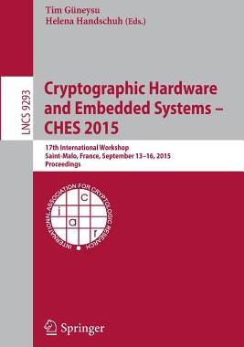 【预订】Cryptographic Hardware and Embedded Systems -- CHES 2015