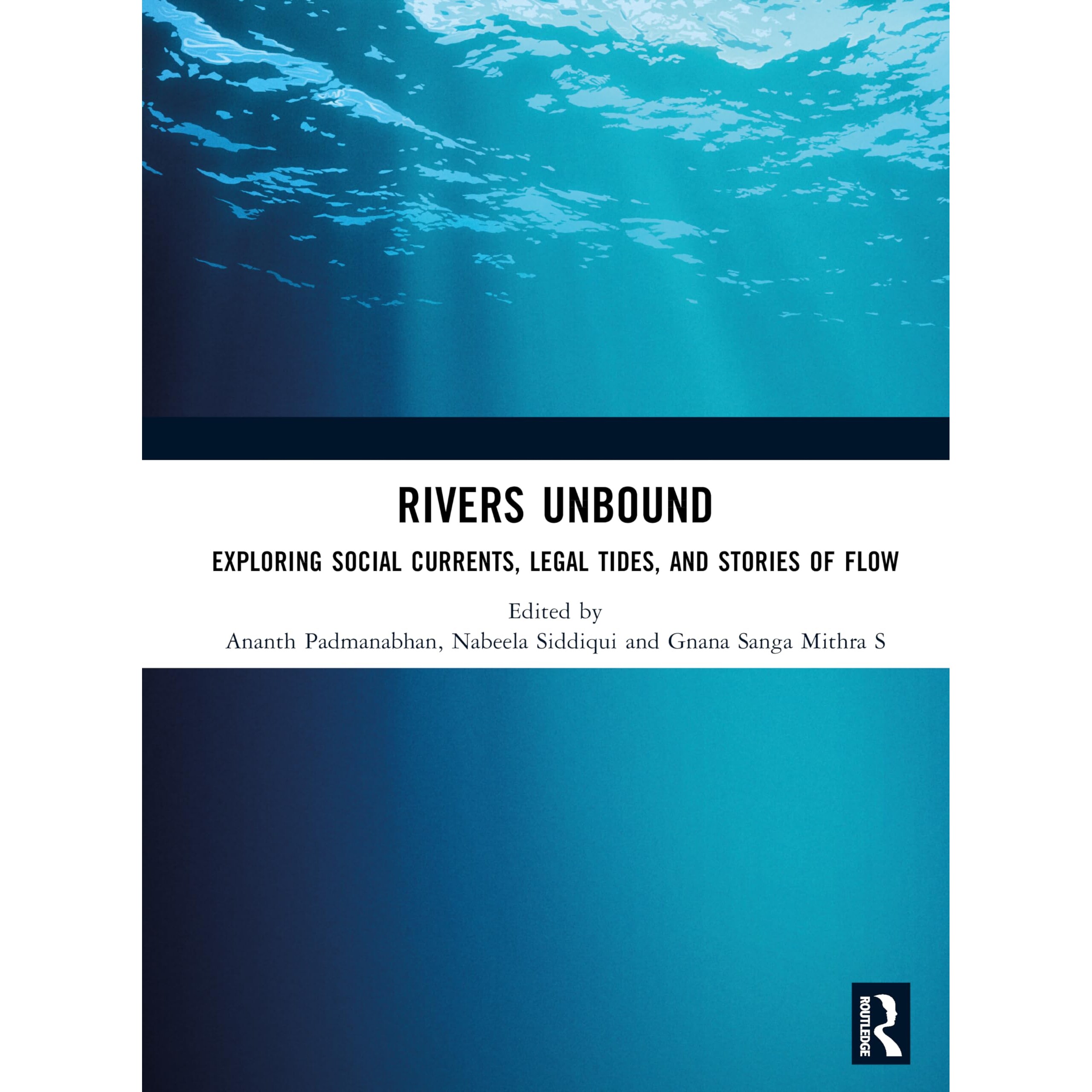 预订 Rivers Unbound Exploring Social Currents, Legal Tides, and Stories of Flow 无界之河：探索社会潮流、法律浪潮与流动叙
