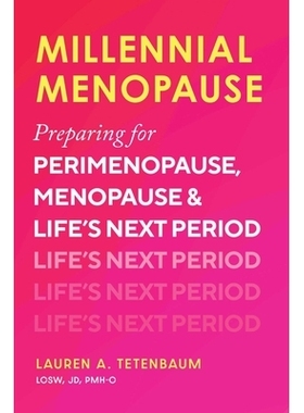 预订 Millennial Menopause: Preparing for Perimenopause, Menopause, and Life’s Next Period: 9781646048106