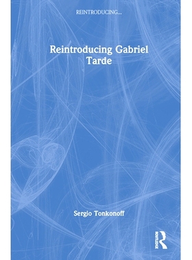 预订 Reintroducing Gabriel Tarde 重新引入加布里埃尔·塔德: 9781032053981
