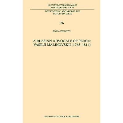 预订 A Russian Advocate of Peace: Vasilii Malinovskii (1765–1814): 9780792348481