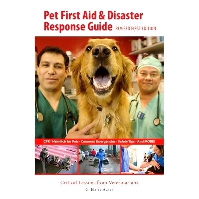 预订 Pet First Aid and Disaster Response Guide 宠物急救和灾难应对指南: 9781284141863
