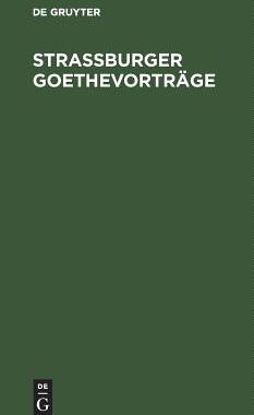 【预订】Straßburger Goethevorträge 9783111135441