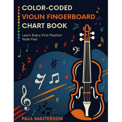 预订 Color-Coded Violin Fingerboard Chart Book - Learn Every Note on the Violin Fast (First Position Notes)) 97818076600