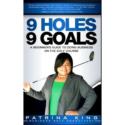 预订 9 Holes 9 Goals: A Beginner’s Guide to Doing Business on the Golf Course: 9781087890692