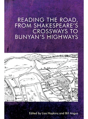 预订 Reading the Road, from Shakespeare’s Crossways to Bunyan’s Highways: 9781474454117