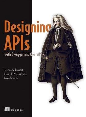 [预订]Designing APIs with Swagger and OpenAPI 9781617296284