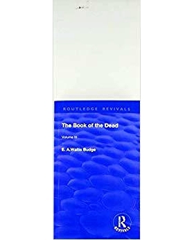 预订 The Book of the Dead, Volume III: The Chapters of Coming Forth by Day or the Theban Recension of the Book of the De