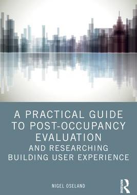 [预订]A Practical Guide to Post-Occupancy Evaluation and Researching Building User Experience 9781032390925