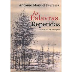 预订 As palavras repetidas : literaturas em português重复的词：葡萄牙语文学: 9789898858887
