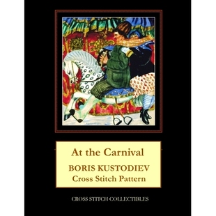 Carnival Boris Pattern 9781727805628 Stitch the Cross 预订 Kustodiev