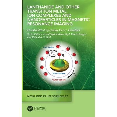 预订 Lanthanide and Other Transition Metal Ion Complexes and Nanoparticles in Magnetic Resonance Imaging磁共振成像的镧系