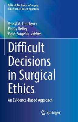 [预订]Difficult Decisions in Surgical Ethics 9783030846244