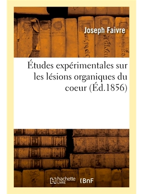 预订 Études expérimentales sur les lésions organiques du coeur 心脏器质性损伤的实验研究: 9782019941222