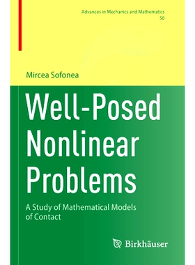 预订 Well-Posed Nonlinear Problems: A Study of Mathematical Models of Contact 适定非线性问题：接触数学模型的研究: 978303