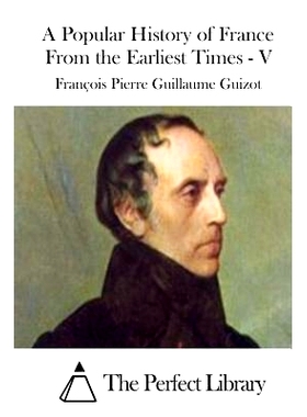 预订 A Popular History of France From the Earliest Times - V: 9781511761093