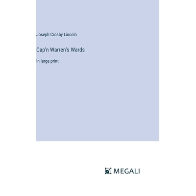 预订 Cap’n Warren’s Wards: in large print: 9783387025071