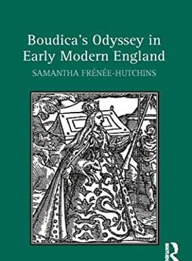 【预订】Boudica’s Odyssey in Early Modern England