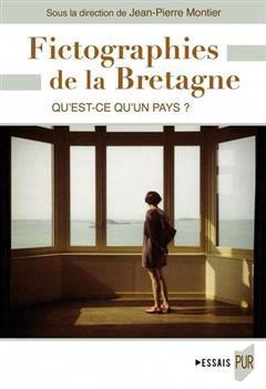 [预订]Fictographies de la Bretagne : qu’est-ce qu’un pays ? 9782753587106