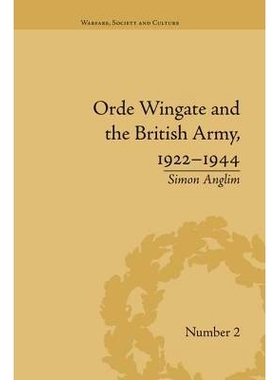 预订 Orde Wingate and the British Army, 1922-1944: 9781138661172