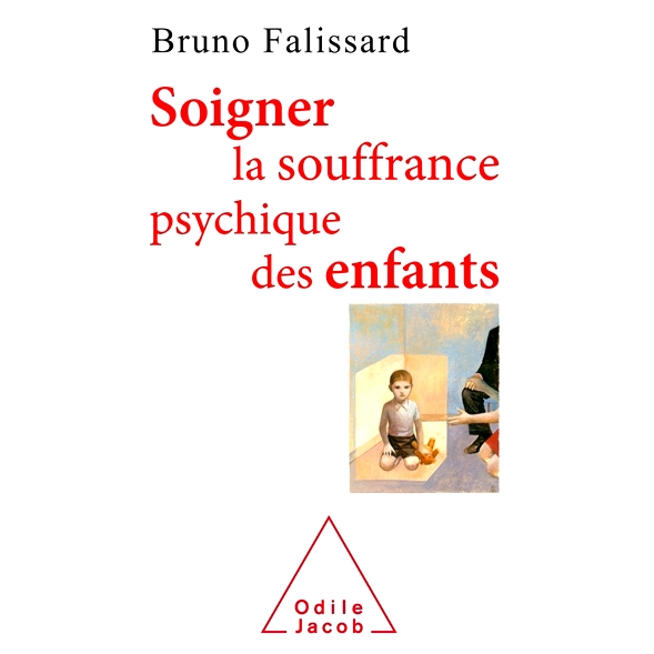 预订 Soigner la souffrance psychique des enfants *儿童心理痛苦: 9782738150950