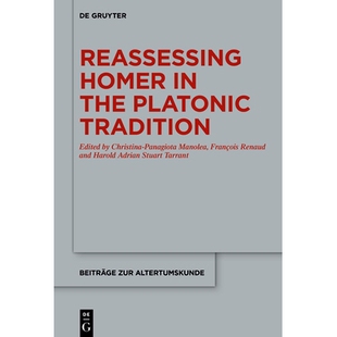 the 荷马 Reassessing 9783111673097 重新评价柏拉图传统中 Homer Tradition 预订 Platonic