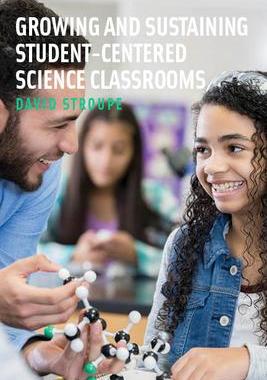 [预订]Growing and Sustaining Student-Centered Science Classrooms 9781682537954