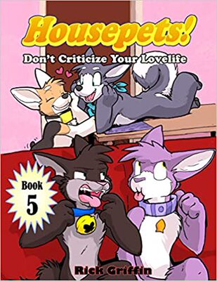 【预订】Housepets! Don’t Criticize Your Lovelife